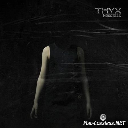 THYX - Headless (2016) FLAC (tracks + .cue)