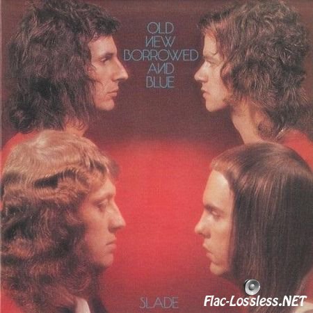 Slade - Old, New, Borrowed and Blue (1974/1991) FLAC (image + .cue)