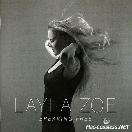 Layla Zoe - Breaking Free (2016) FLAC (image + .cue)