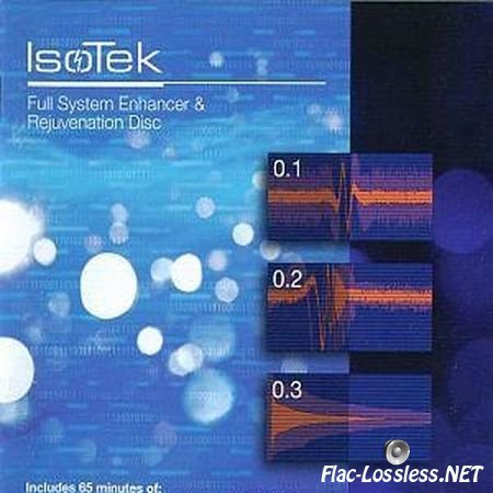 IsoTek - Full System Enhancer & Rejuvenation Disc (2006) APE (image + .cue)