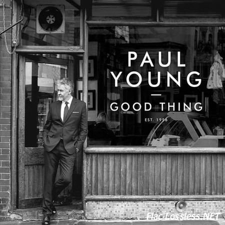 Paul Young - Good Thing (2016) FLAC (image + .cue)