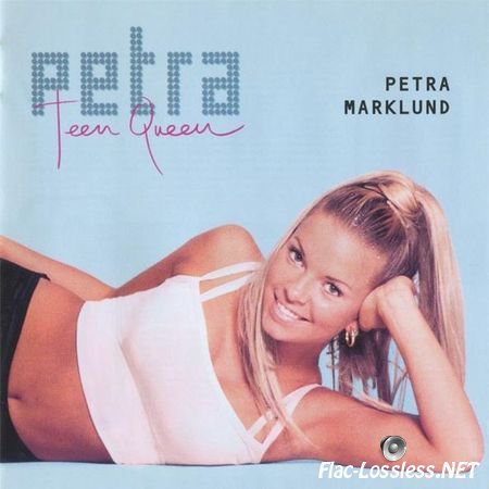 Petra Marklund - Teen Queen (2000) FLAC (image + .cue)