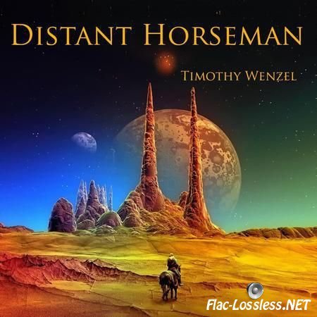 Timothy Wenzel - Distant Horseman (2016) FLAC (tracks)