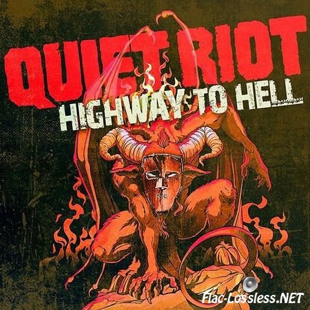 Quiet Riot - Highway To Hell (2016) FLAC (image + .cue)