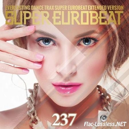 VA - Super Eurobeat Vol. 237 (2016) FLAC (tracks + .cue)