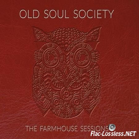 Old Soul Society - The Farmhouse Sessions (2016) FLAC (tracks)