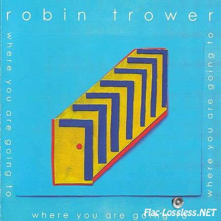 Robin Trower - Where You Are Going To (2016) FLAC (image + .cue)