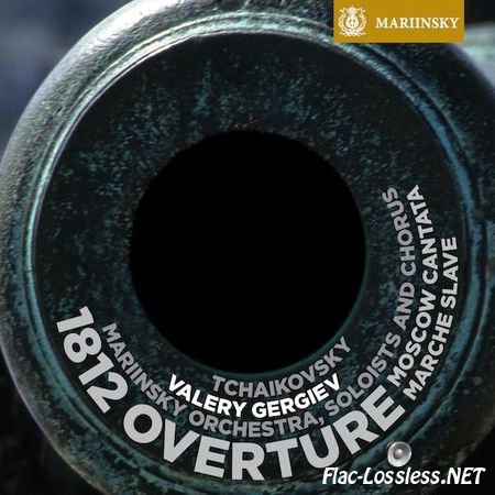 Valery Gergiev, Mariinsky Orchestra - Tchaikovsky: 1812 Overture (2009) FLAC (tracks + .cue)