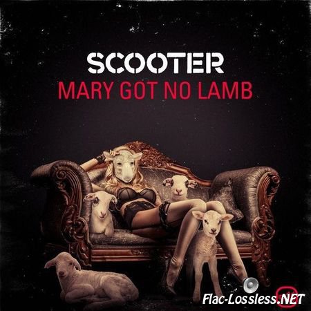 Scooter - Mary Got No Lamb (2016) FLAC (tracks)