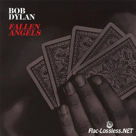 Bob Dylan - Fallen Angels (2016) FLAC (image + .cue)