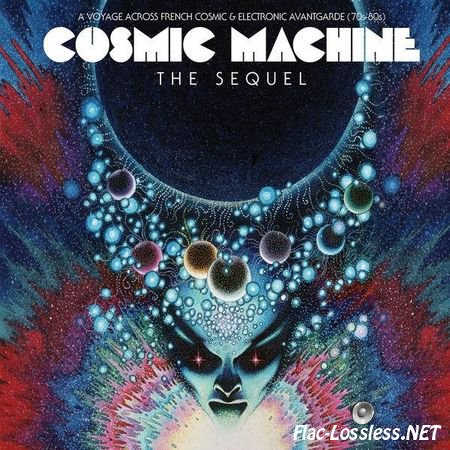 VA - Cosmic Machine - The Sequel (2016) FLAC (tracks + .cue)