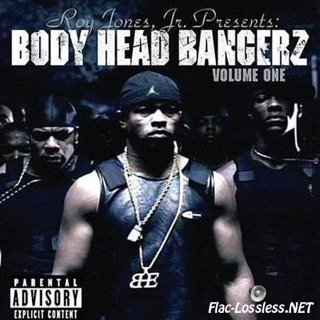 Roy Jones Jr. Presents - Body Head Bangerz Volume One (2004) FLAC (image + .cue)