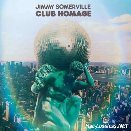 Jimmy Somerville - Club Homage (2016) FLAC (tracks)