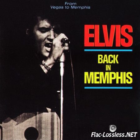 Elvis Presley - Back In Memphis (1970) APE (image+.cue)