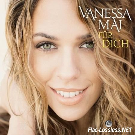 Vanessa Mai - Fur Dich (2016) FLAC (image + .cue)