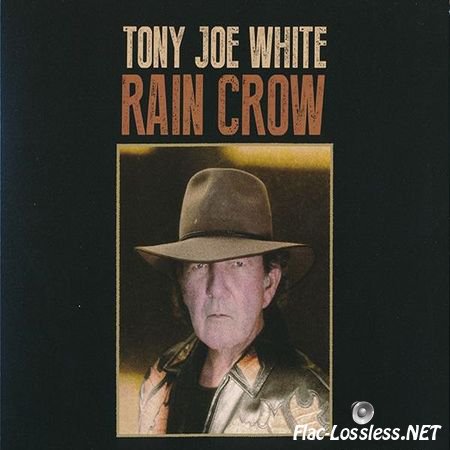 Tony Joe White - Rain Crow (2016) FLAC (image + .cue)