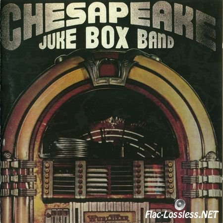 The Chesapeake Jukebox Band - The Chesapeake Jukebox Band (1972/2005) FLAC (tracks+.cue)
