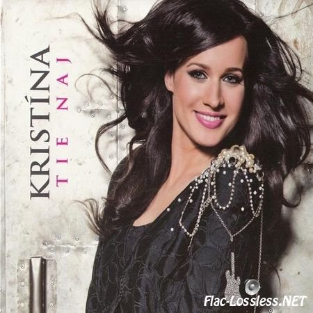Kristina - Tie naj (2014) FLAC (tracks + .cue)