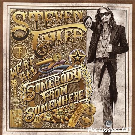 Steven Tyler - We're All Somebody From Somewhere (2016) FLAC (image + .cue)