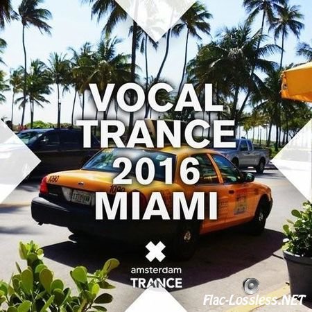 VA - Vocal Trance 2016 Miami (2016) FLAC (tracks)