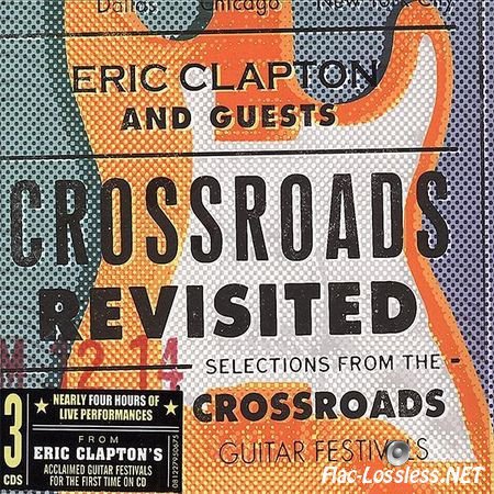 Eric Clapton And Guests - Crossroads Revisited (2016) FLAC (image + .cue)