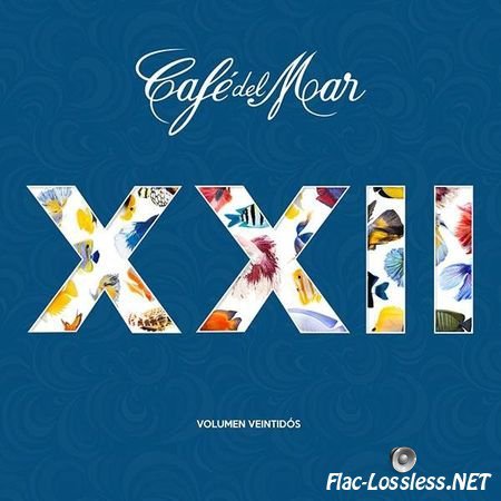 VA - Cafe del Mar XXII Volumen Veintidos (2016) FLAC (tracks + .cue)