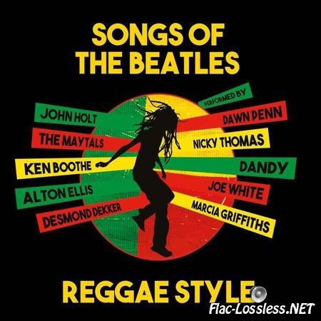 VA - Songs of The Beatles Reggae Style (2016) FLAC (tracks)