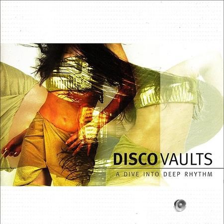 VA - Disco Vaults - A Dive Into Deep Rhythm (2001) FLAC (tracks + .cue)