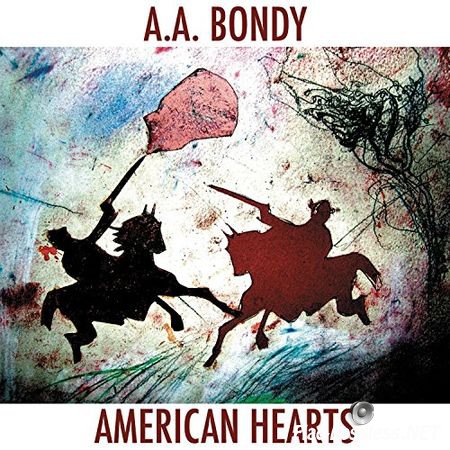 A.A. Bondy - American Hearts (2007) FLAC