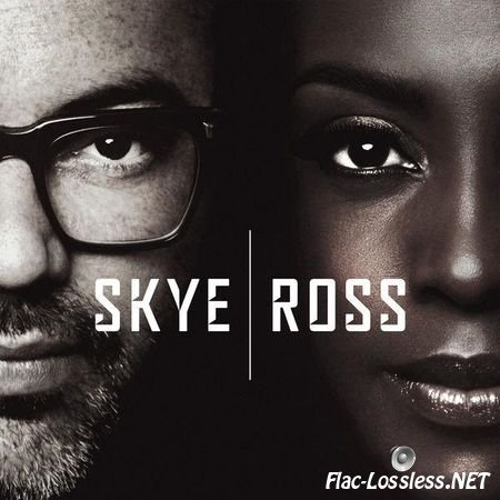 Skye & Ross (from Morcheeba) - Skye | Ross (2016) FLAC (tracks)