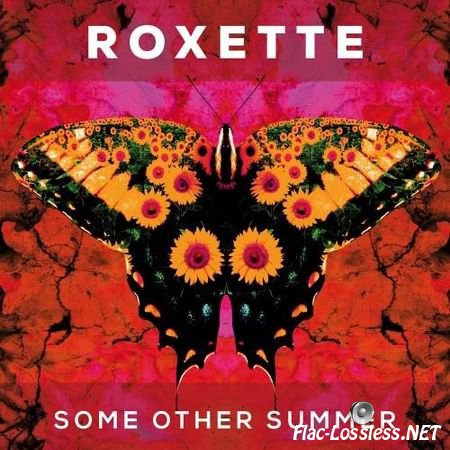 Roxette - Some Other Summer (2016) FLAC (tracks + .cue)