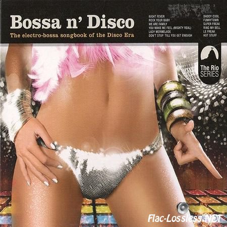 VA - Bossa n' Disco (2011) FLAC (image + .cue)