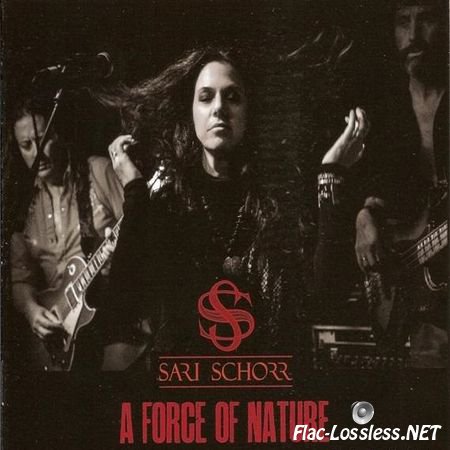 Sari Schorr - A Force Of Nature (2016) FLAC (image + .cue)