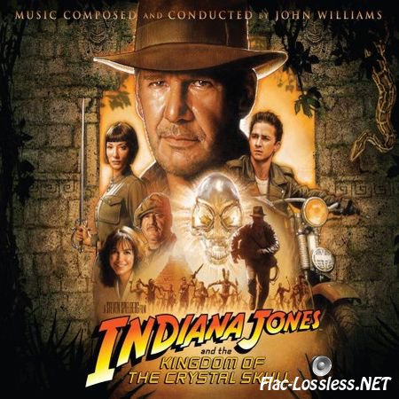 John Williams - Indiana Jones and the Kingdom of the Crystal Skull (2008) FLAC (tracks+.cue)