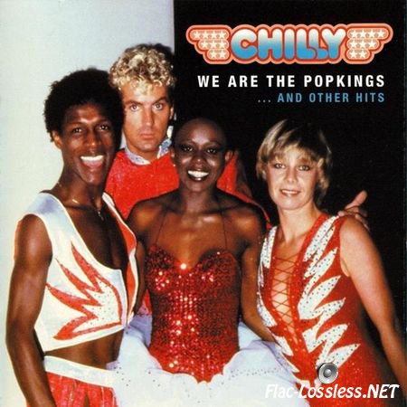 Chilly - We Are The Popkings ... And Other Hits (2011) FLAC (tracks + .cue)