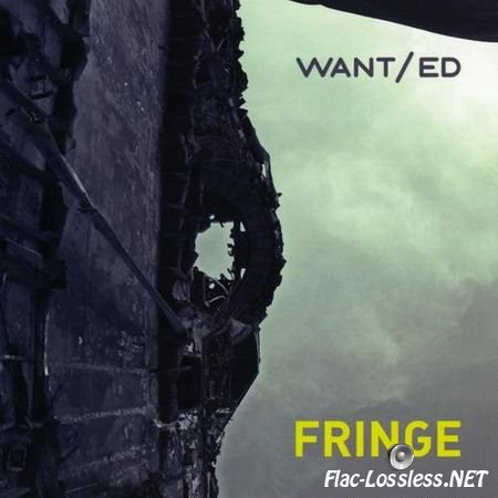 WANT/ed - Fringe (2016) FLAC (image + .cue)