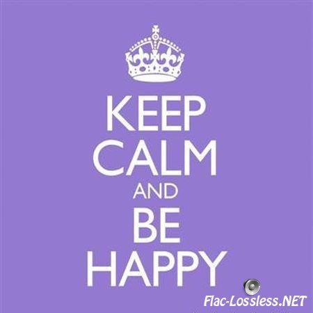VA - Keep Calm And Be Happy (2016) FLAC (tracks + .cue)