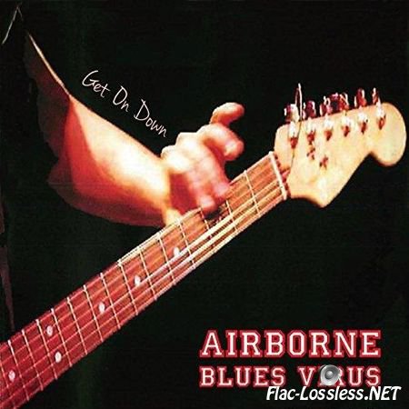 Airborne Blues Virus - Get on Down (2016) FLAC (tracks + .cue)