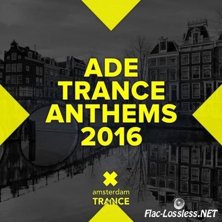 VA - ADE Trance Anthems 2016 (2016) FLAC (tracks)