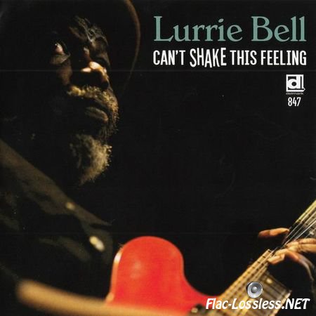 Lurrie Bell - Can't Shake This Feeling (2016) FLAC (image + .cue)