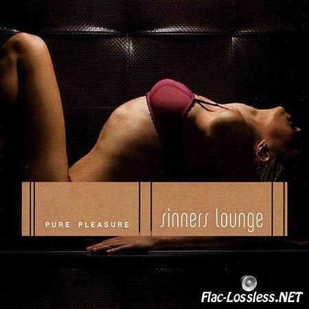 VA - Sinners Lounge: Pure Pleasure (2008) FLAC (image + .cue)