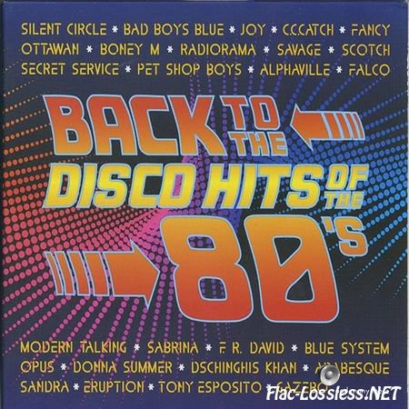 VA - Back To The Disco Hits Of The 80's (2010) FLAC (image + .cue)