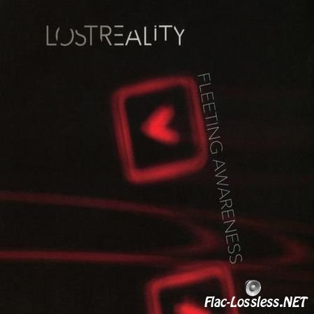 Lost Reality - Fleeting Awareness (2015) FLAC (image + .cue)