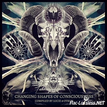 VA - Changing Shapes Of Consciousness - Compiled By Lucie & Otkun (2016) FLAC (tracks)