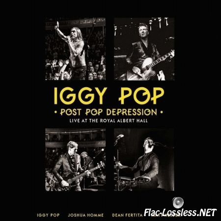 Iggy Pop - Post Pop Depression: Live at The Royal Albert Hall (2016) FLAC (tracks + .cue)