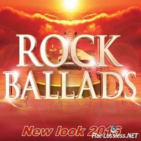 VA - Rock ballads "New look" (2016) FLAC (image + .cue)