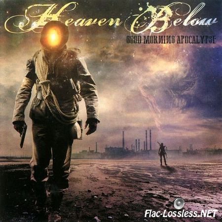 Heaven Below - Good Morning Apocalypse (2016) FLAC (image + .cue)