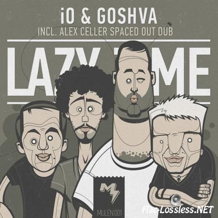 iO & Goshva- Lazy Time (2012) FLAC (tracks)