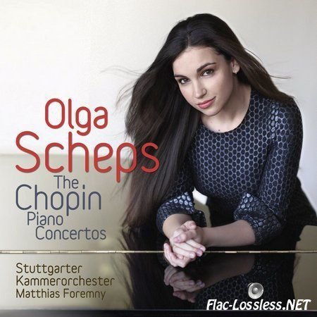 Olga Scheps - Chopin: Piano Concertos Nos. 1 & 2 (2014) FLAC (tracks + .cue)