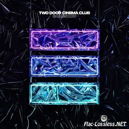 Two Door Cinema Club - Gameshow (2016) FLAC (tracks + .cue)